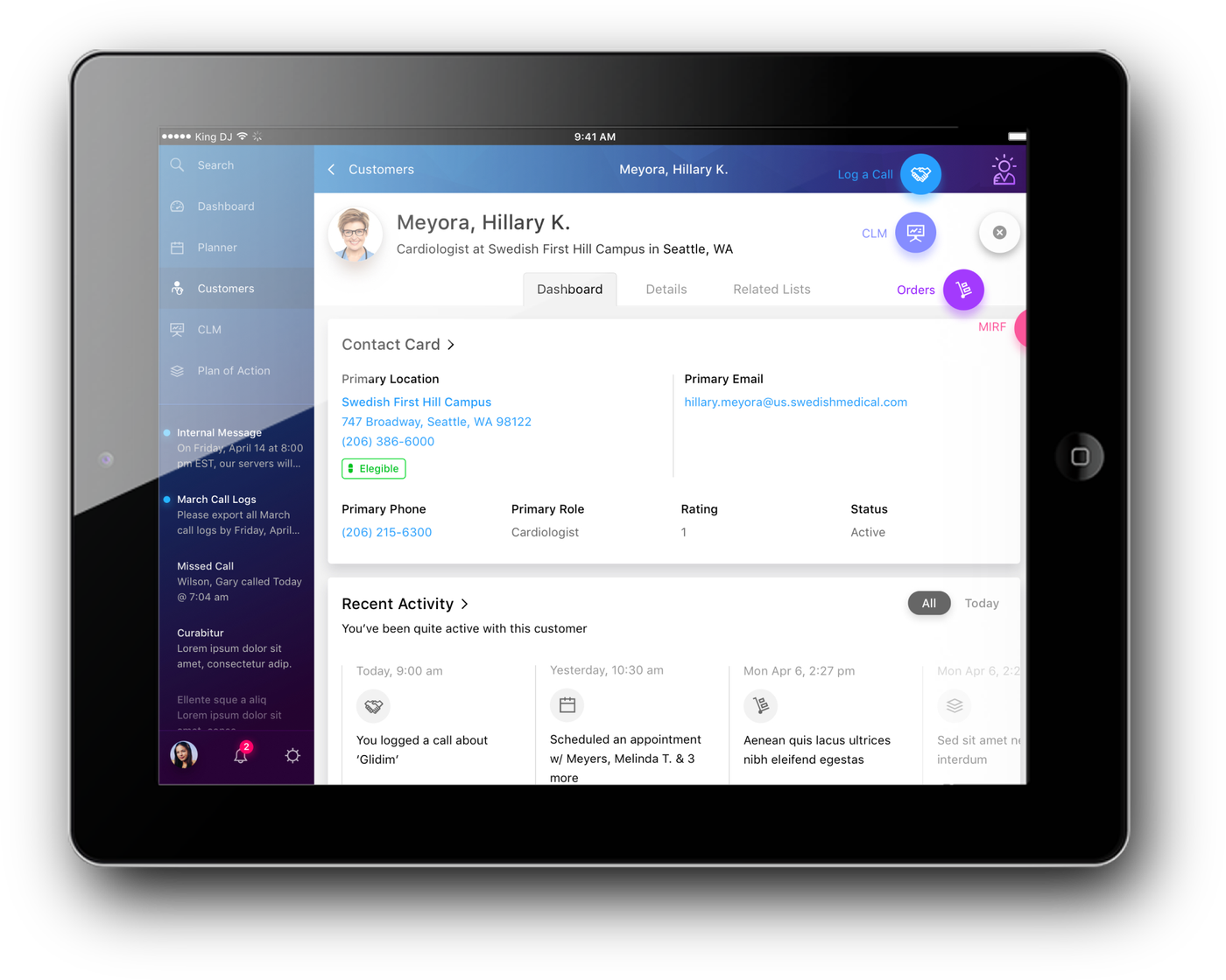 The shipped customer dashboard on iPad: a cardiologist's contact card with location, email, phone, role, rating and status, above a recent activity timeline, with floating actions for logging a call, launching a presentation and placing an order.