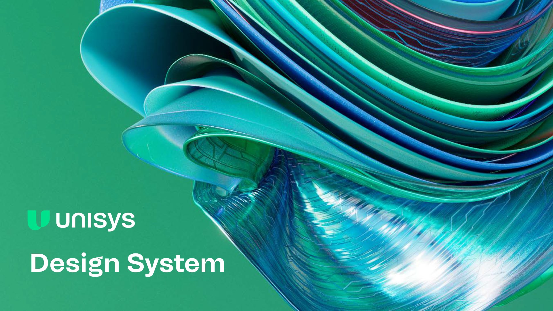 The Unisys Design System cover: the Unisys logo and the words Design System over a green field with a flowing glass and ribbon form.